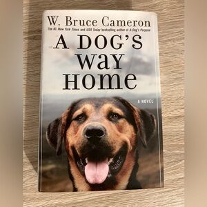 Hardcover book - A Dog’s Way Home by W. Bruce Cameron